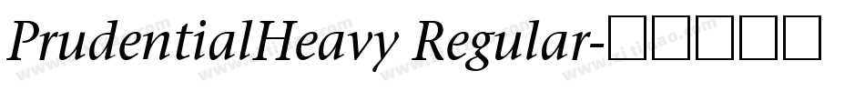 PrudentialHeavy Regular字体转换